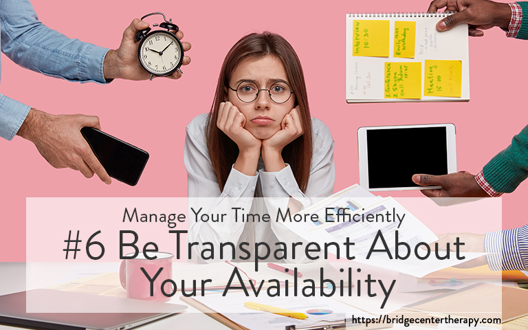 be transparent about availability